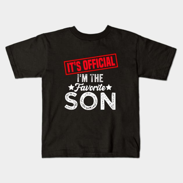 It's official i'm the favorite son, favorite son Kids T-Shirt by Bourdia Mohemad